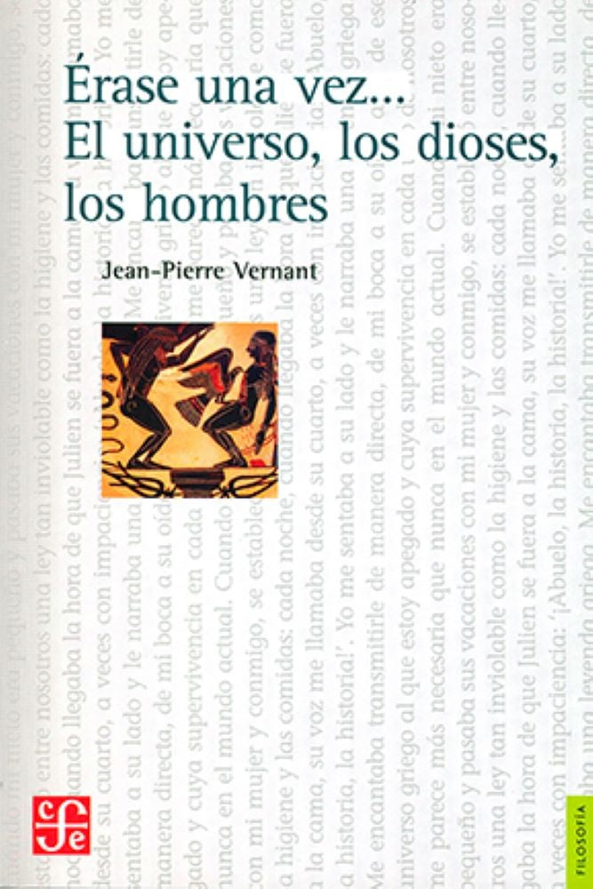 ERASE UNA VEZ… EL UNIVERSO, LOS DIOSES, LOS HOMBRES