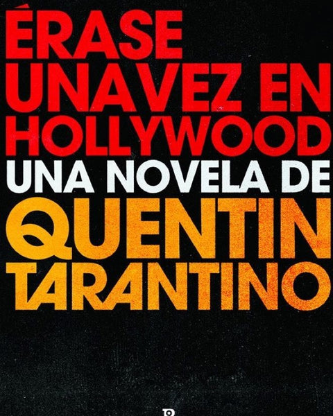 ERASE UNA VEZ EN HOLLYWOOD