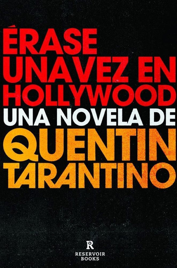 ERASE UNA VEZ EN HOLLYWOOD