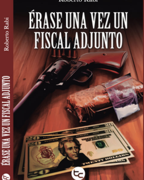 ERASE UNA VEZ UN FISCAL ADJUNTO