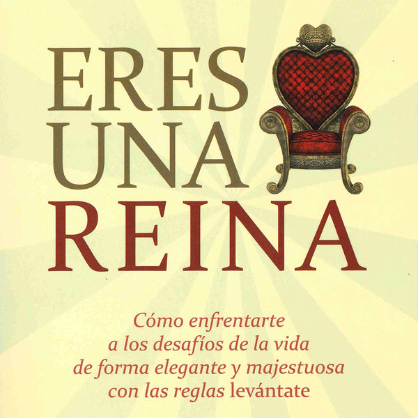 ERES UNA REINA