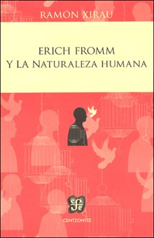 ERICH FROMM Y LA NATURALEZA HUMANA