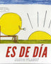 ES DE DIA
