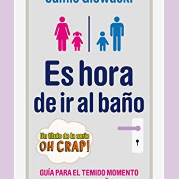 ES HORA DE IR AL BAÑO