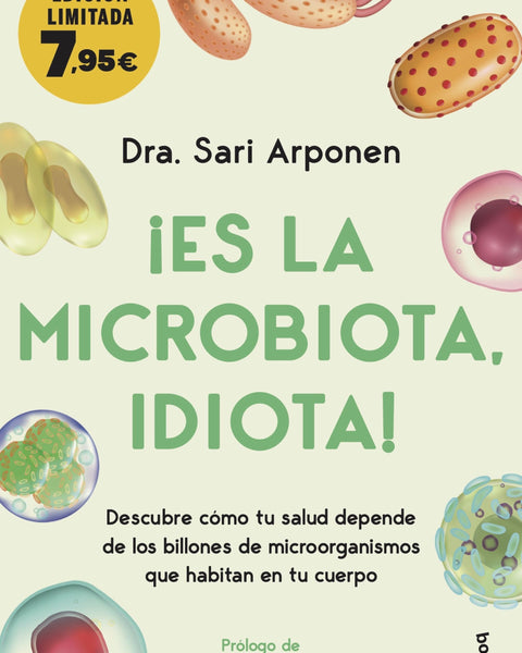 ES LA MICROBIOTA, IDIOTA!