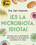 ES LA MICROBIOTA, IDIOTA!