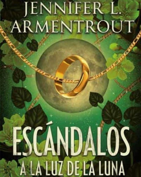 ESCÁNDALOS A LA LUZ DE LA LUNA