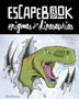 ESCAPE BOOK, ENIGMAS ENTRE DINOSAURIOS