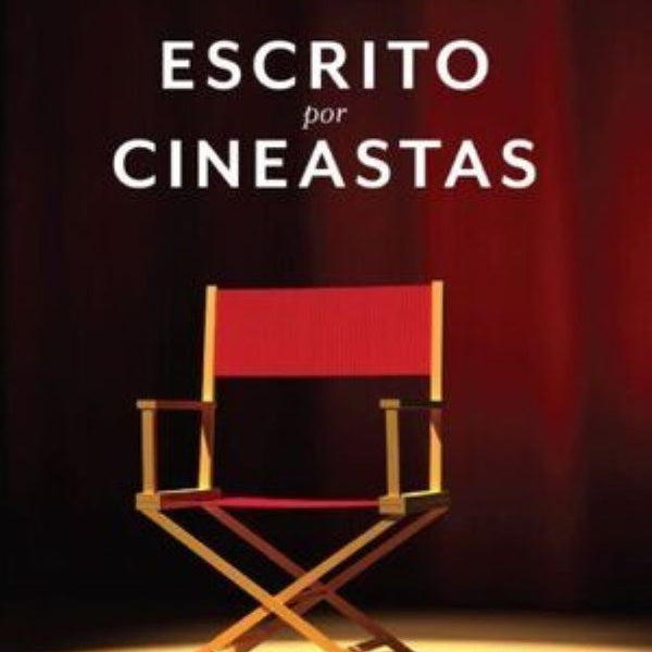 ESCRITO POR CINEASTAS