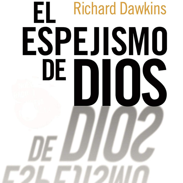 EL ESPEJISMO DE DIOS