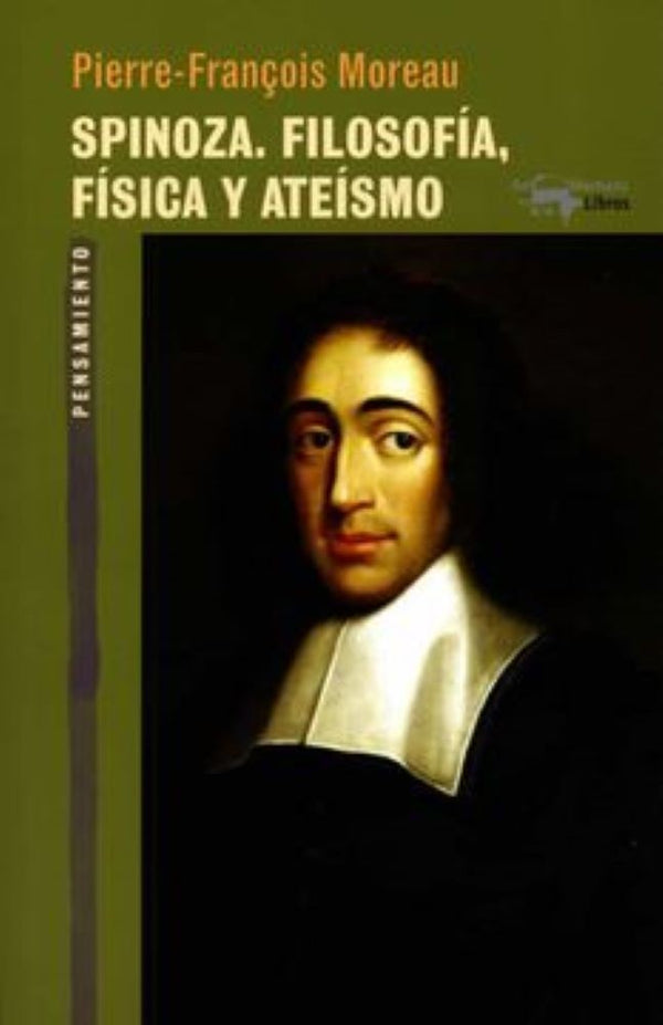 ESPINOZA. FILOSOFIA, FISICA Y ATEISMO