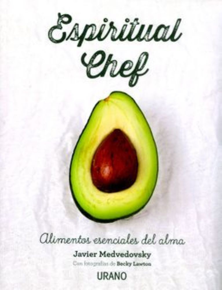 ESPIRITUAL CHEF - alimentos esenciales del alma