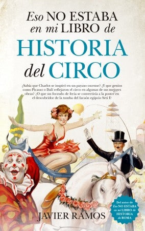 ESTO NO ESTABA EN MI LIBRO DE HISTORIA DEL CIRCO (ALMUZARA)