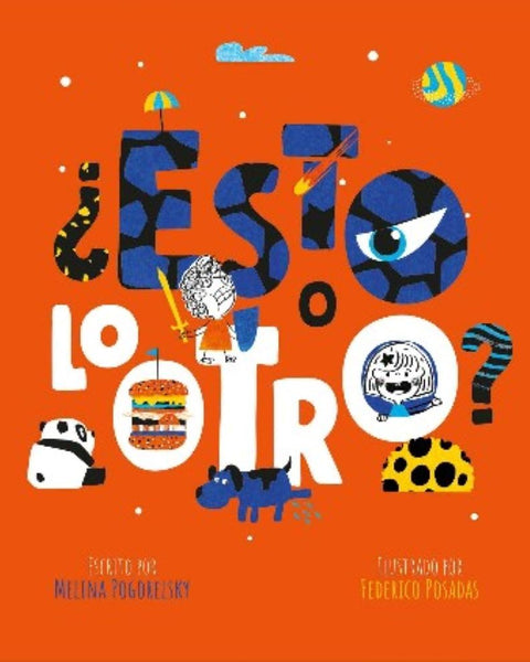 ESTO O LO OTRO?