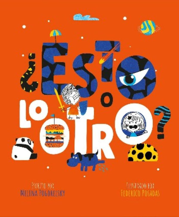 ESTO O LO OTRO?