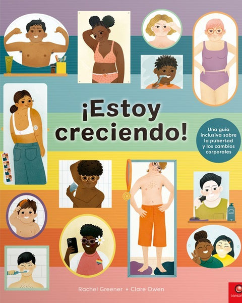 ESTOY CRECIENDO! Guia inclusiva sobre la pubertad y los cambios corporales