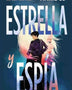 ESTRELLA Y ESPIA