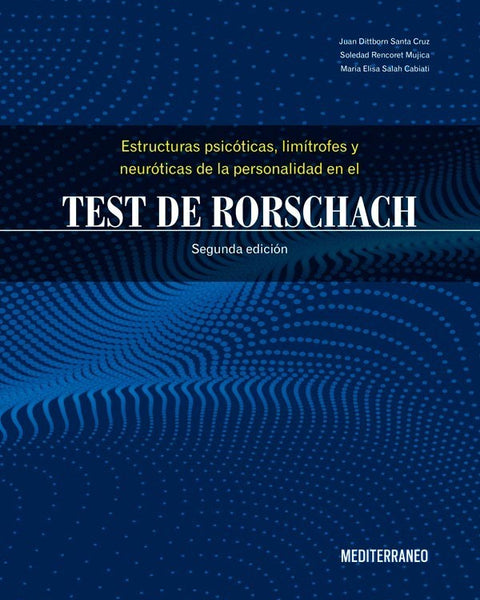 ESTRUCTURAS PSICOTICAS  LIMITROFES Y NEUR.PERS.TEST RORSCH 2ED.