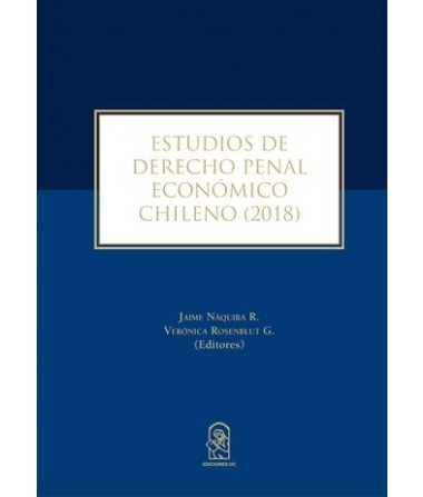 ESTUDIO DE DERECHO PENAL ECONOMICO CHILENO 2018