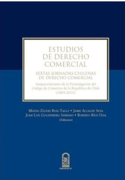 ESTUDIOS DE DERECHO COMERCIAL SEXTAS JORNADAS CHILENAS DE DERECHO COMERCIAL