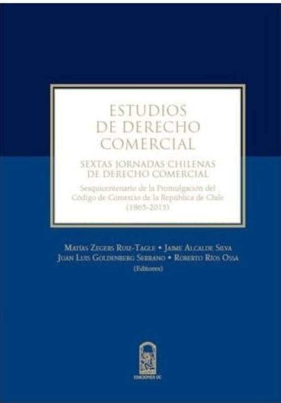 ESTUDIOS DE DERECHO COMERCIAL SEXTAS JORNADAS CHILENAS DE DERECHO COMERCIAL