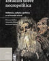 ESTUDIOS SOBRE NECROPOLITICA