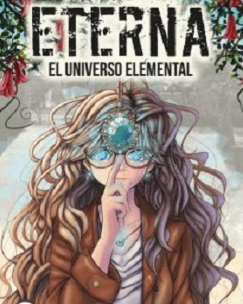 ETERNA. EL UNIVERSO ELEMENTAL LIBRO 1