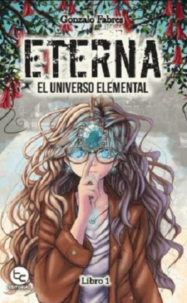 ETERNA. EL UNIVERSO ELEMENTAL LIBRO 1