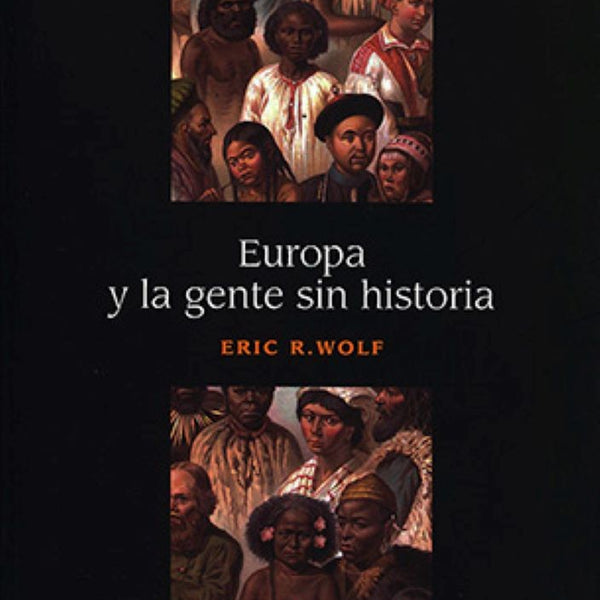EUROPA Y LA GENTE SIN HISTORIA