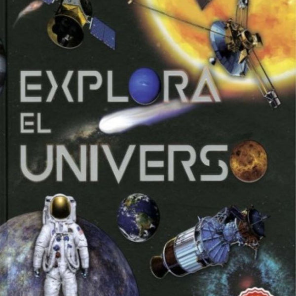 EXPLORA EL UNIVERSO