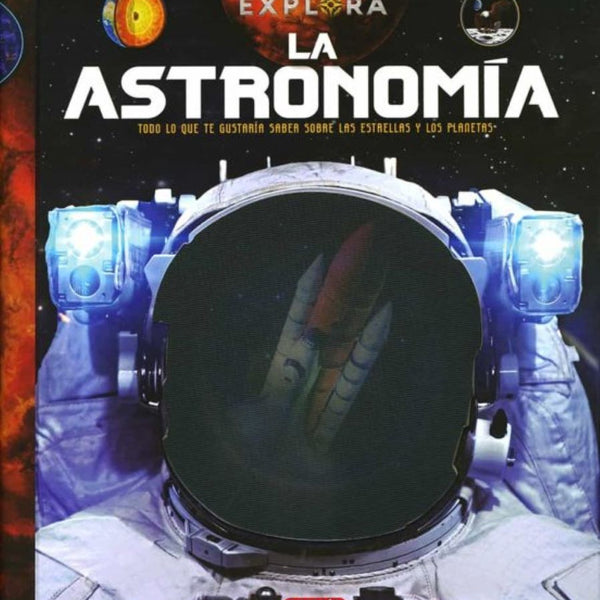 EXPLORA: LA ASTRONOMIA