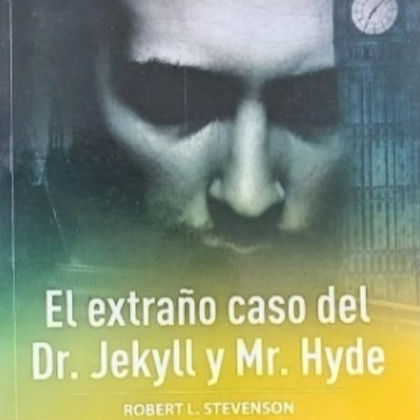 EXTRAÑO CASO DEL DR JEKYLL Y MR HYDE