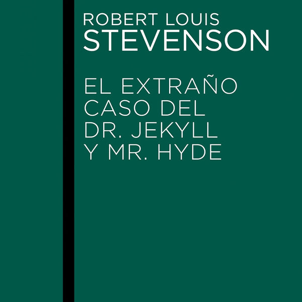 EXTRAÑO CASO DEL DR. JERYLL Y MR. HYDE