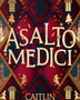ASALTO MEDICI