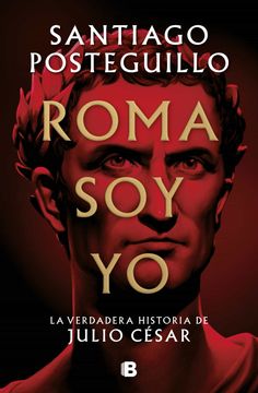 ROMA SOY YO (TD)(EDICIONES B)