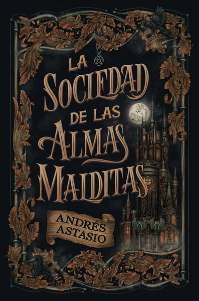 LA SOCIEDAD DE LAS ALMAS MALDITAS