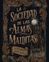 LA SOCIEDAD DE LAS ALMAS MALDITAS