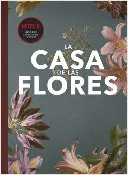 FANBOOK LA CASA DE LAS FLORES