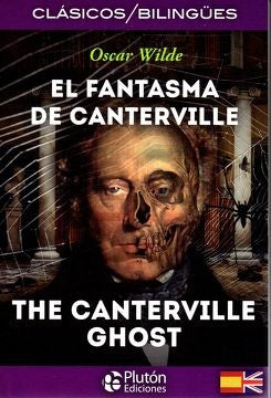 EL FANTASMA DE CANTERVILLE (BILINGÜE)