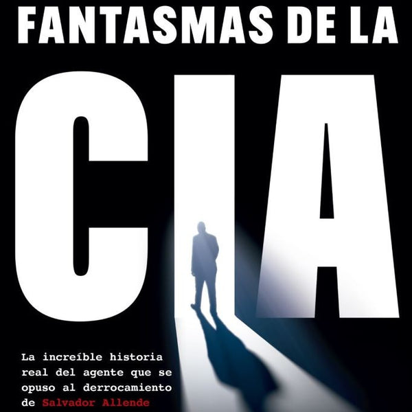 FANTASMAS DE LA CIA