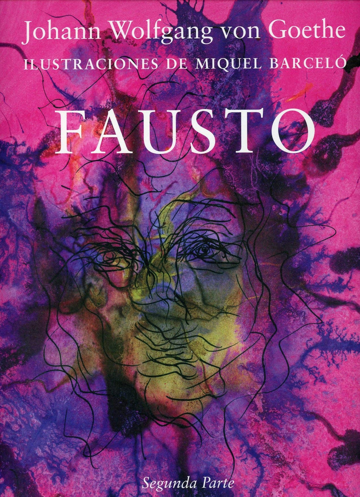 FAUSTO (ILUSTRACIONES DE MIQUEL BARCELO): SEGUNDA PARTE