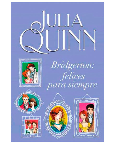 FELICES PARA SIEMPRE (BRIDGERTON 9)