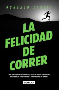 LA  FELICIDAD DE CORRER