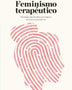 FEMINISMO TERAPEUTICO