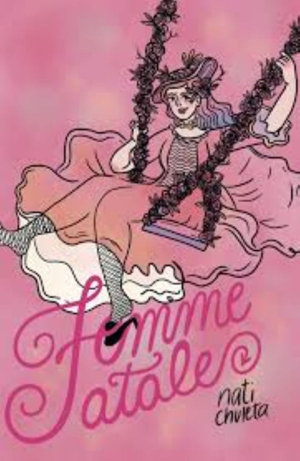 FEMME FATALE - NATI CHULETA