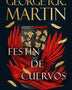 CANCION DE HIELO 4 - FESTIN DE CUERVOS