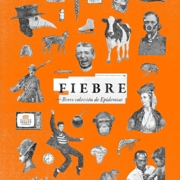 FIEBRE. BREVE COLECCIÓN DE EPIDEMIAS