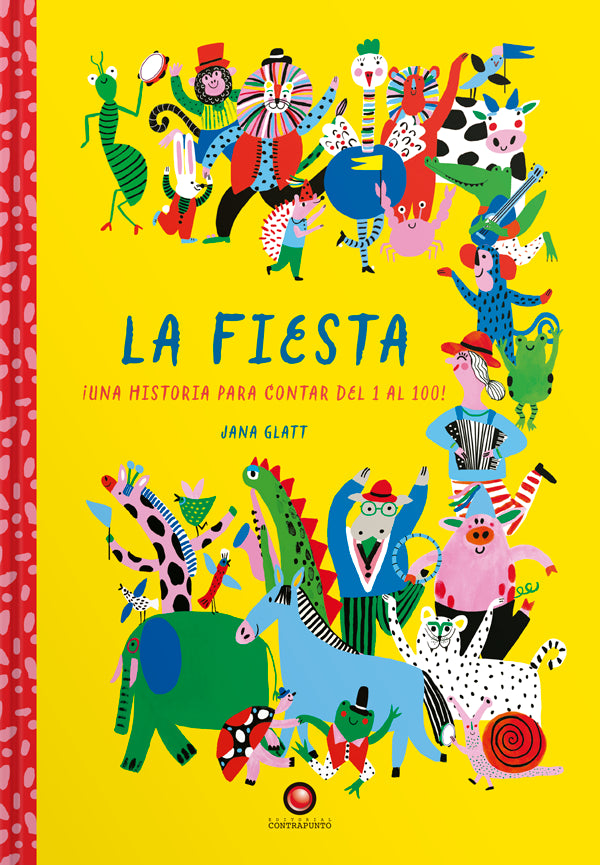 FIESTA, LA. Una historia para contar del 1 al 100!