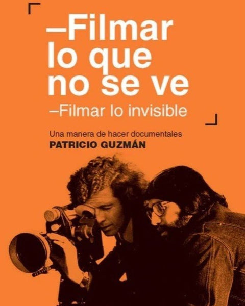 FILMAR LO QUE NO SE VE