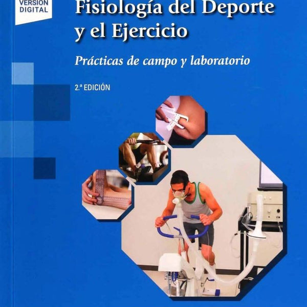 FISIOLOGIA DEL DEPORTE Y EL EJERCICIO 2 ED + E